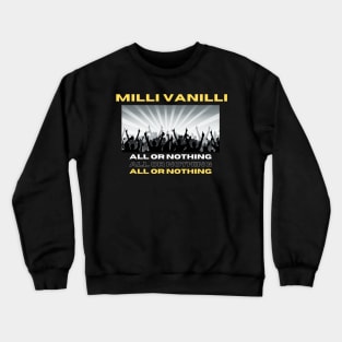 All Or Nothing Crewneck Sweatshirt